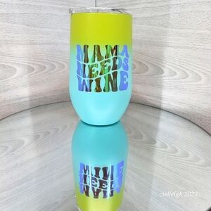Mama Needs Wine large stainless wine tumbler